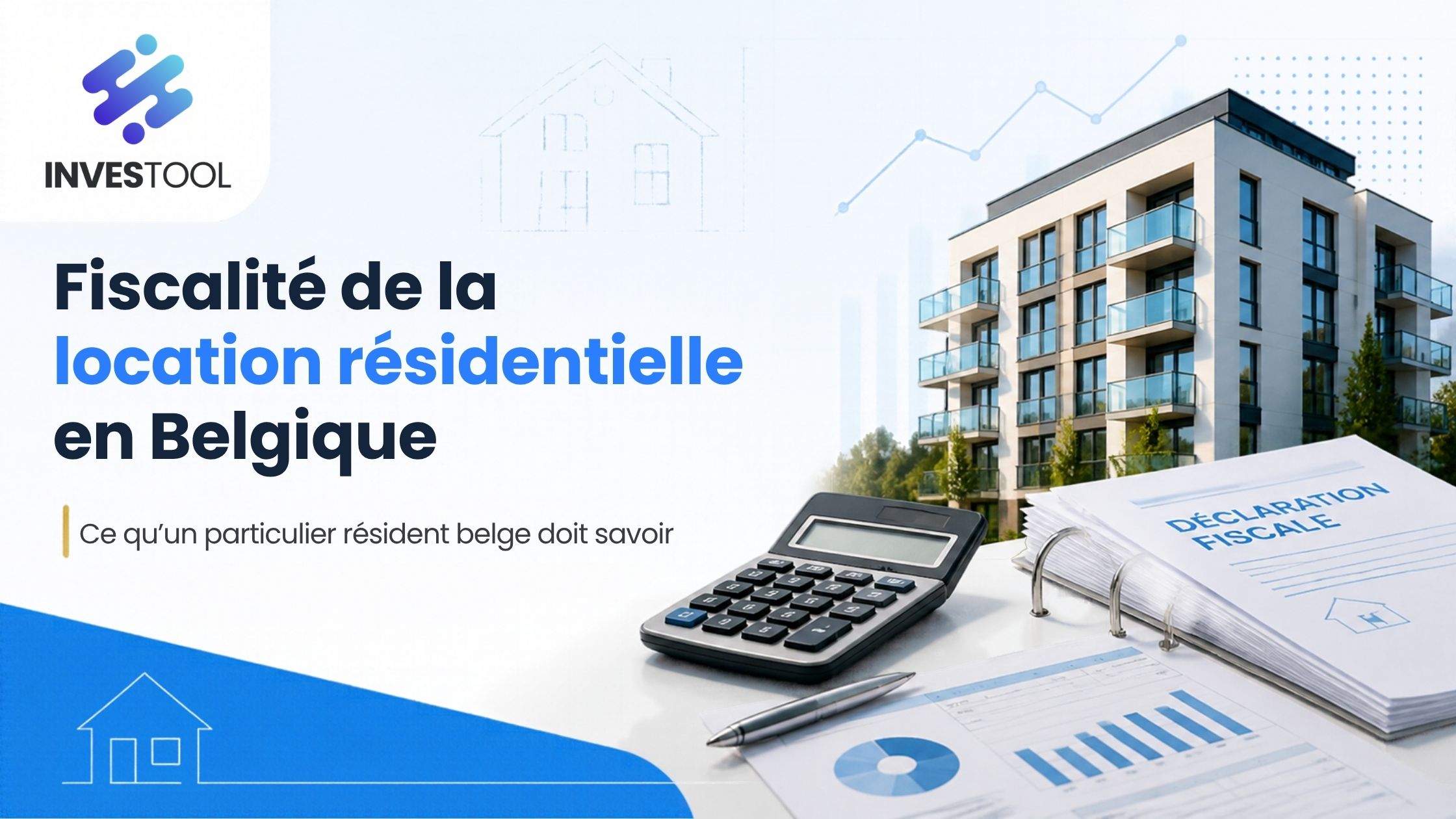 Fiscalité de la location résidentielle en Belgique : le guide 2026
