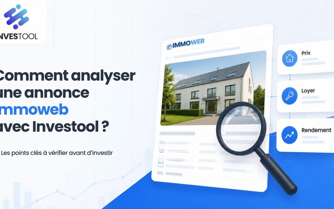 Comment utiliser Investool pour analyser un bien immobilier trouvé sur Immoweb ?
